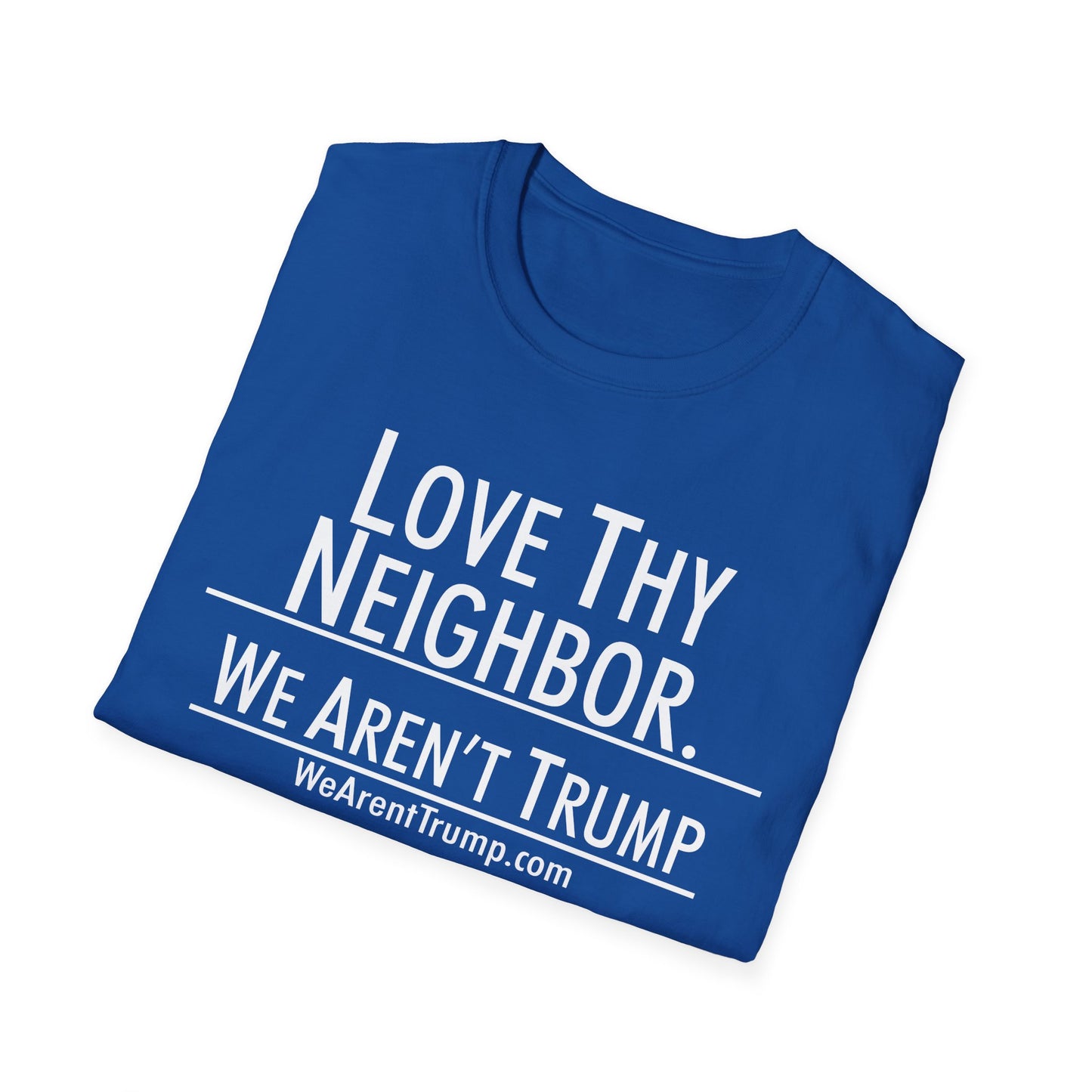 Love Thy Neighbor.