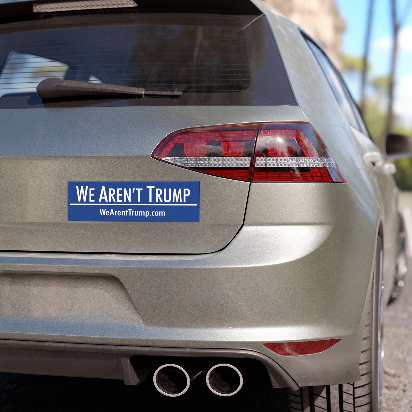 We Aren't Trump Car Magnet