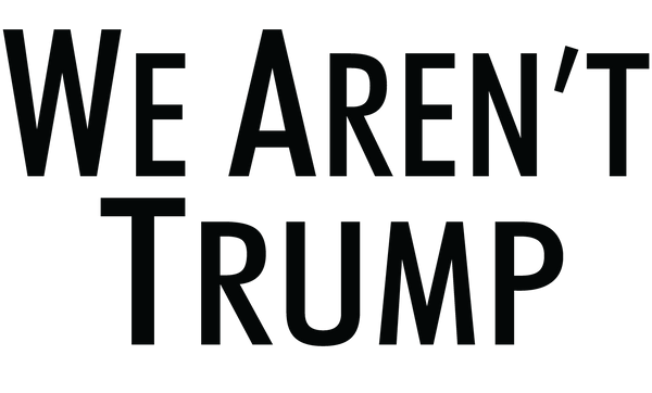 WeArentTrump